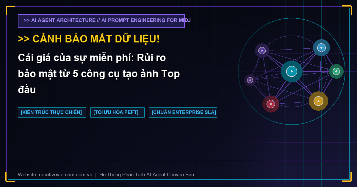 Cái giá của sự miễn phí: Rủi ro bảo mật từ 5 công cụ tạo ảnh Top đầu Cái giá của sự miễn phí: Rủi ro bảo mật từ 5 công cụ tạo ảnh Top đầu